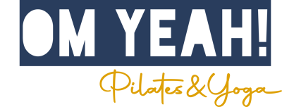 OM YEAH! Pilates & Yoga