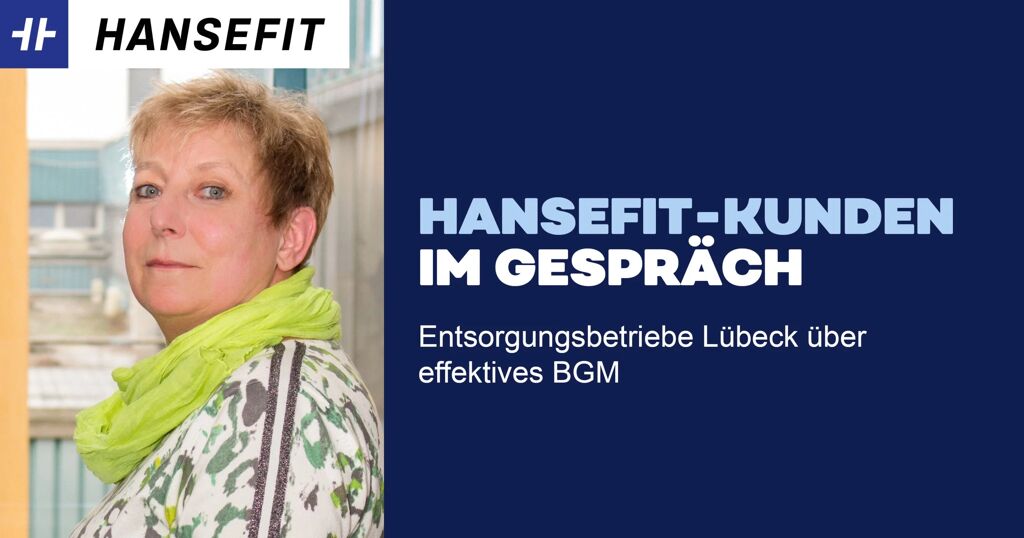 Entsorgungsbetriebe Lübeck über effektives BGM