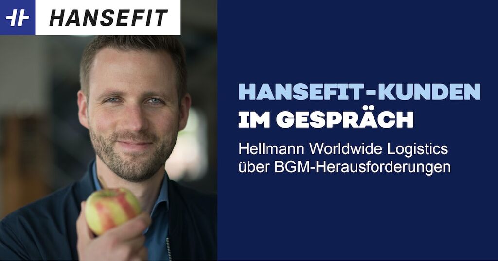Hellmann Worldwide Logistics über BGM-Herausforderungen