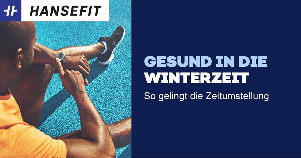 Gesund in die Winterzeit: so gelingt die Zeitumstellung