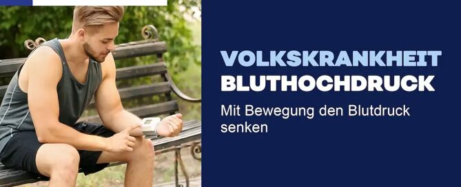 Volkskrankheit Bluthochdruck: Mit Bewegung den Bluthochdruck senken.