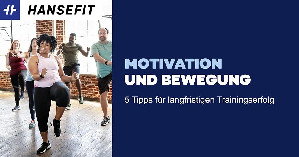Motivation und Bewegung: 5 Tipps für langfristigen Trainingserfolg.