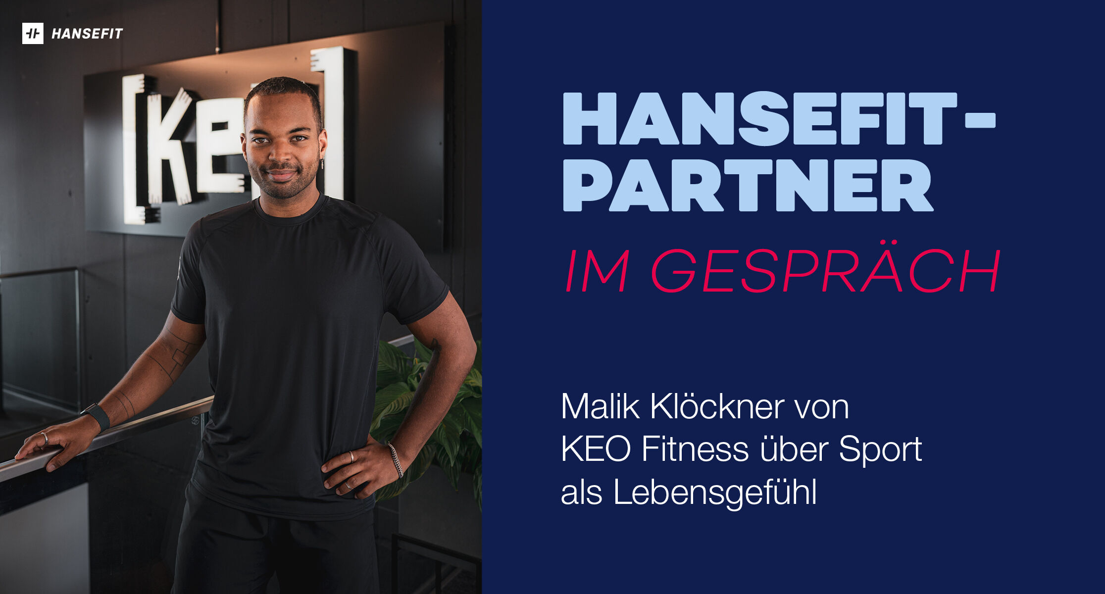 Malik Klöckner von KEO Fitness über Sport als Lebensgefühl