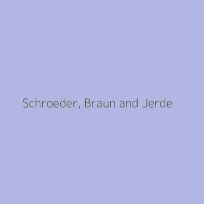 Schroeder, Braun and Jerde