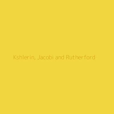 Kshlerin, Jacobi and Rutherford