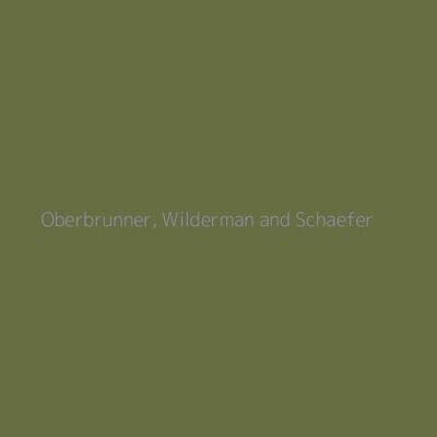 Oberbrunner, Wilderman and Schaefer