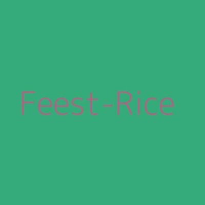 Feest-Rice