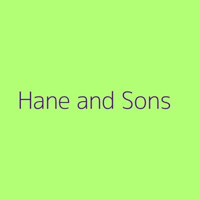 Hane and Sons