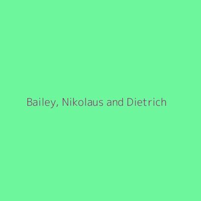 Bailey, Nikolaus and Dietrich