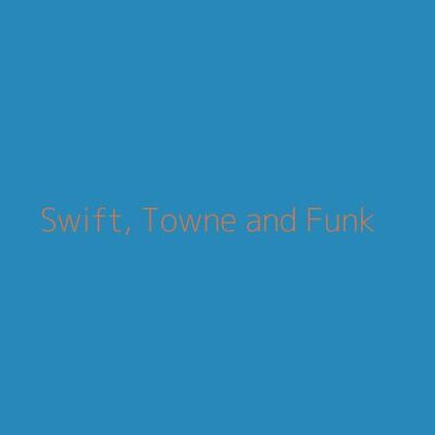 Swift, Towne and Funk