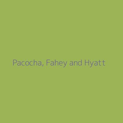 Pacocha, Fahey and Hyatt