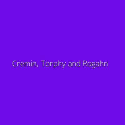 Cremin, Torphy and Rogahn