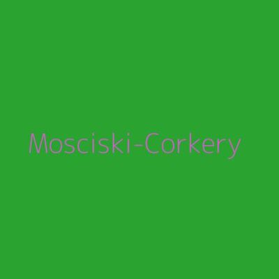 Mosciski-Corkery