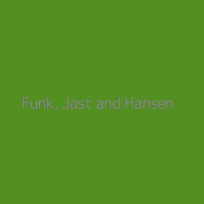 Funk, Jast and Hansen