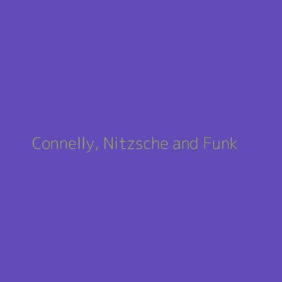 Connelly, Nitzsche and Funk