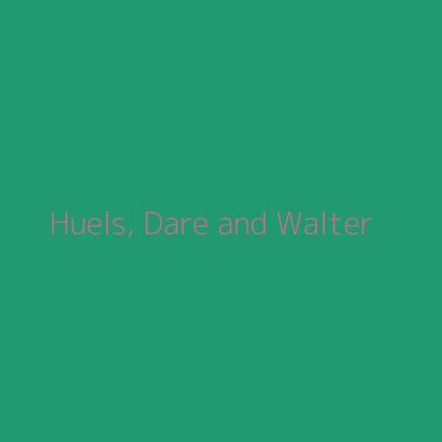 Huels, Dare and Walter