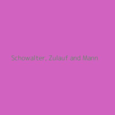 Schowalter, Zulauf and Mann