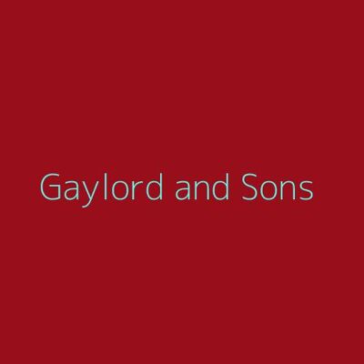 Gaylord and Sons