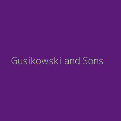 Gusikowski and Sons