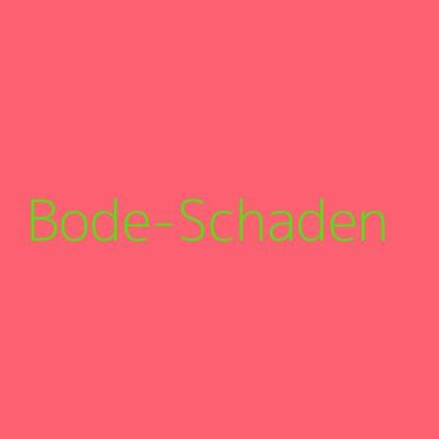 Bode-Schaden