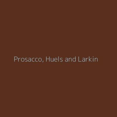 Prosacco, Huels and Larkin