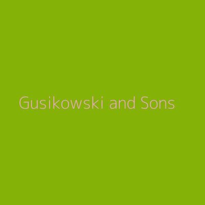 Gusikowski and Sons