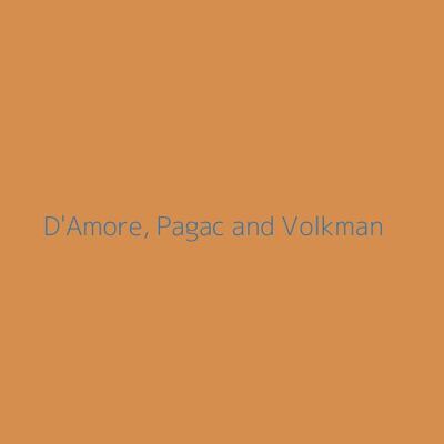 D'Amore, Pagac and Volkman