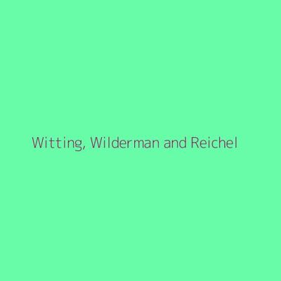 Witting, Wilderman and Reichel