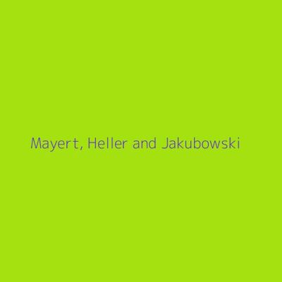 Mayert, Heller and Jakubowski