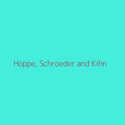 Hoppe, Schroeder and Kihn