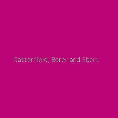 Satterfield, Borer and Ebert