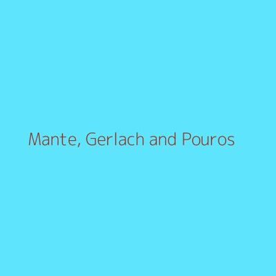 Mante, Gerlach and Pouros