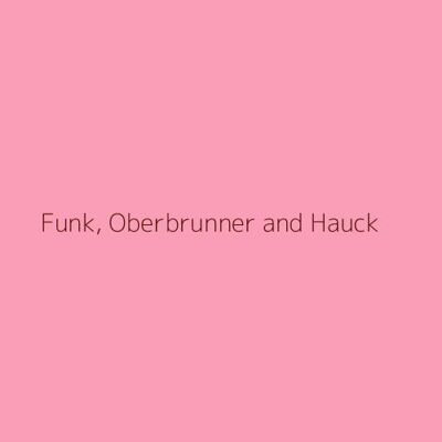 Funk, Oberbrunner and Hauck