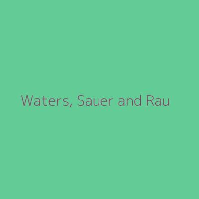 Waters, Sauer and Rau