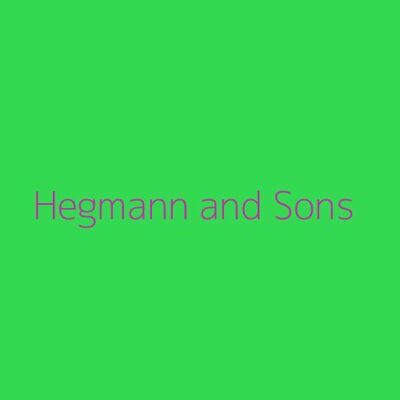 Hegmann and Sons