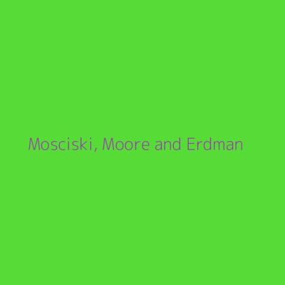 Mosciski, Moore and Erdman